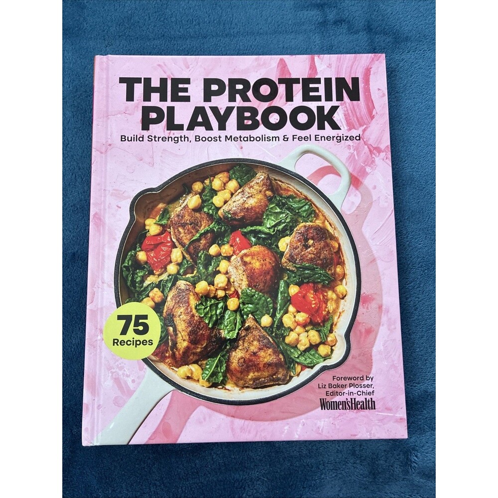 Protein Playbook : Build Strength, Boost Metabolism, and Feel Energized by...